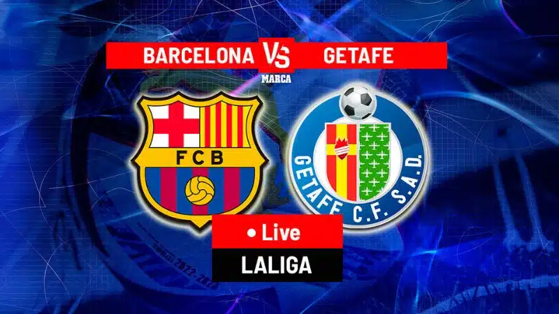 Barcelona và Getafe