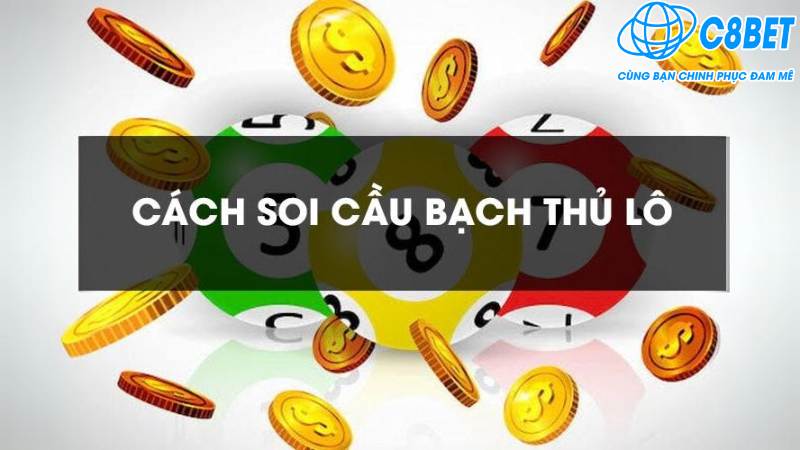 Cách soi cầu xổ số miền Bắc cực chuẩn – soi bạch thủ lô theo bóng của tổng đề